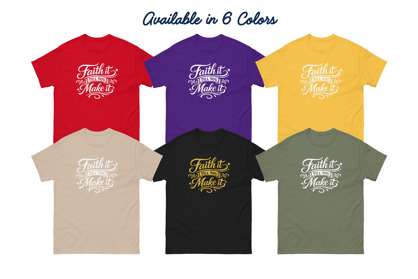 Faith It Till You Make It – Affirmation T Shirt (Affirmable Mama)