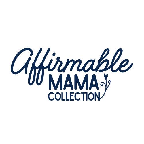 Affirmable Mama Collection