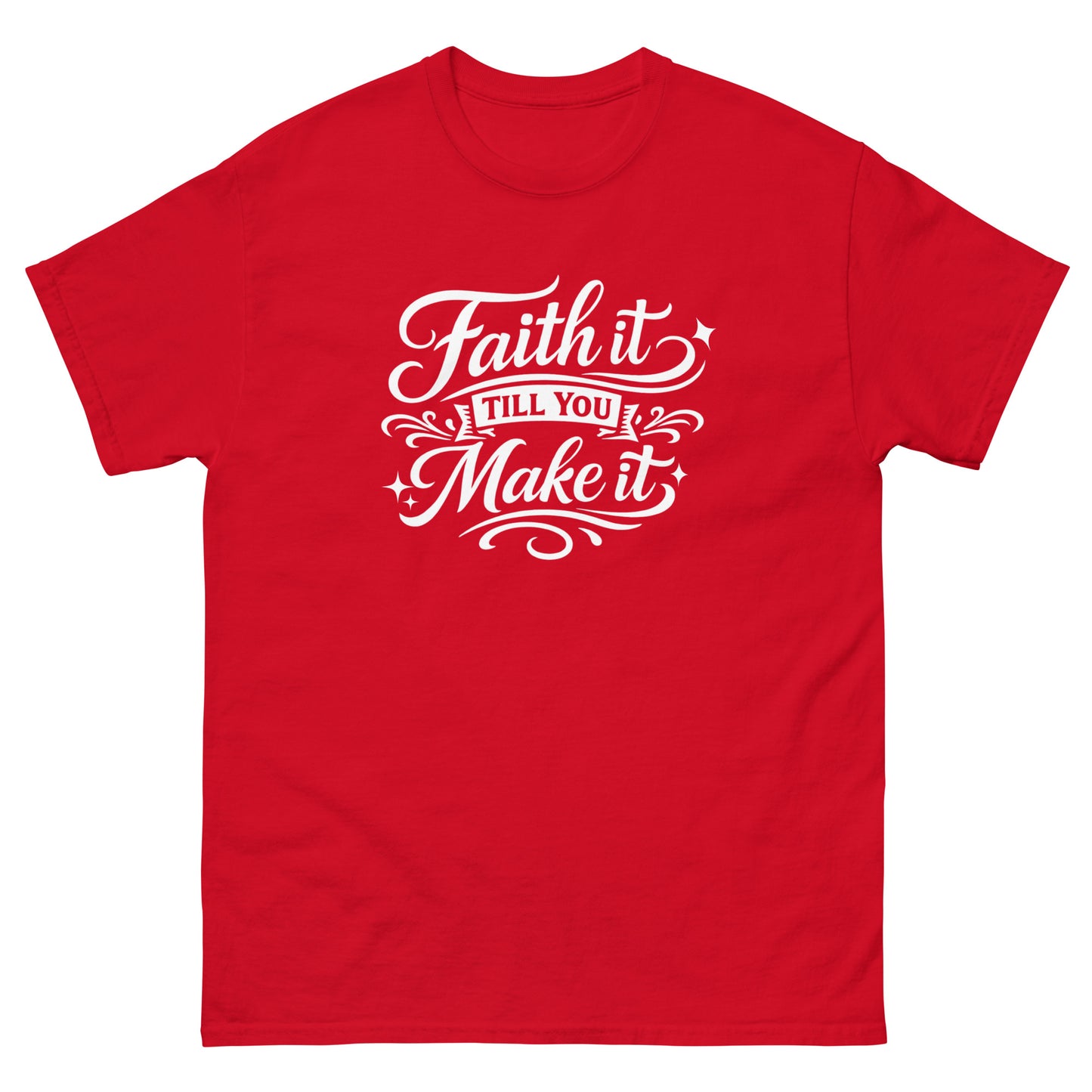 Faith It Till You Make It – Affirmation T Shirt (Affirmable Mama)